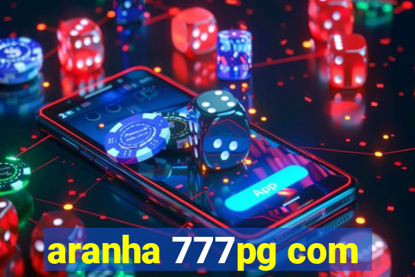 aranha 777pg com